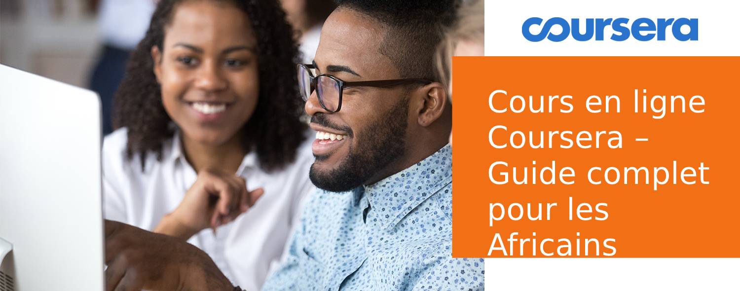 Coursera-fr Cours en ligne Coursera – Guide complet pour les Africains